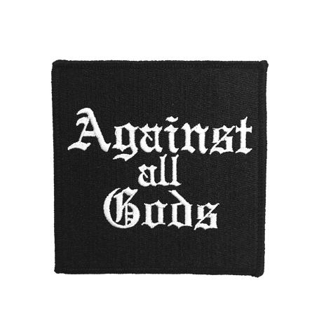 Against All Gods - Embroidered Patch