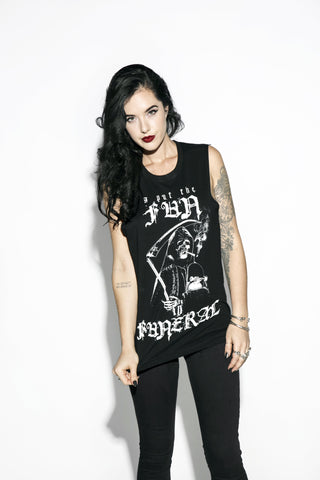 Fun In Funeral - Unisex Muscle Tee