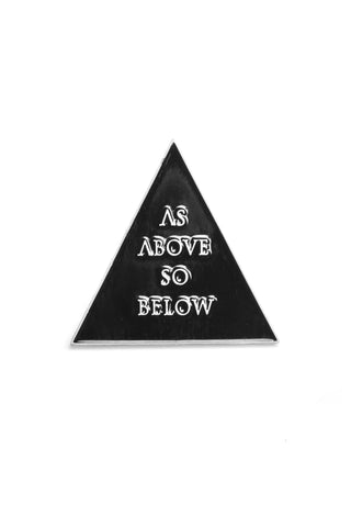 As Above So Below - Collectors Pin