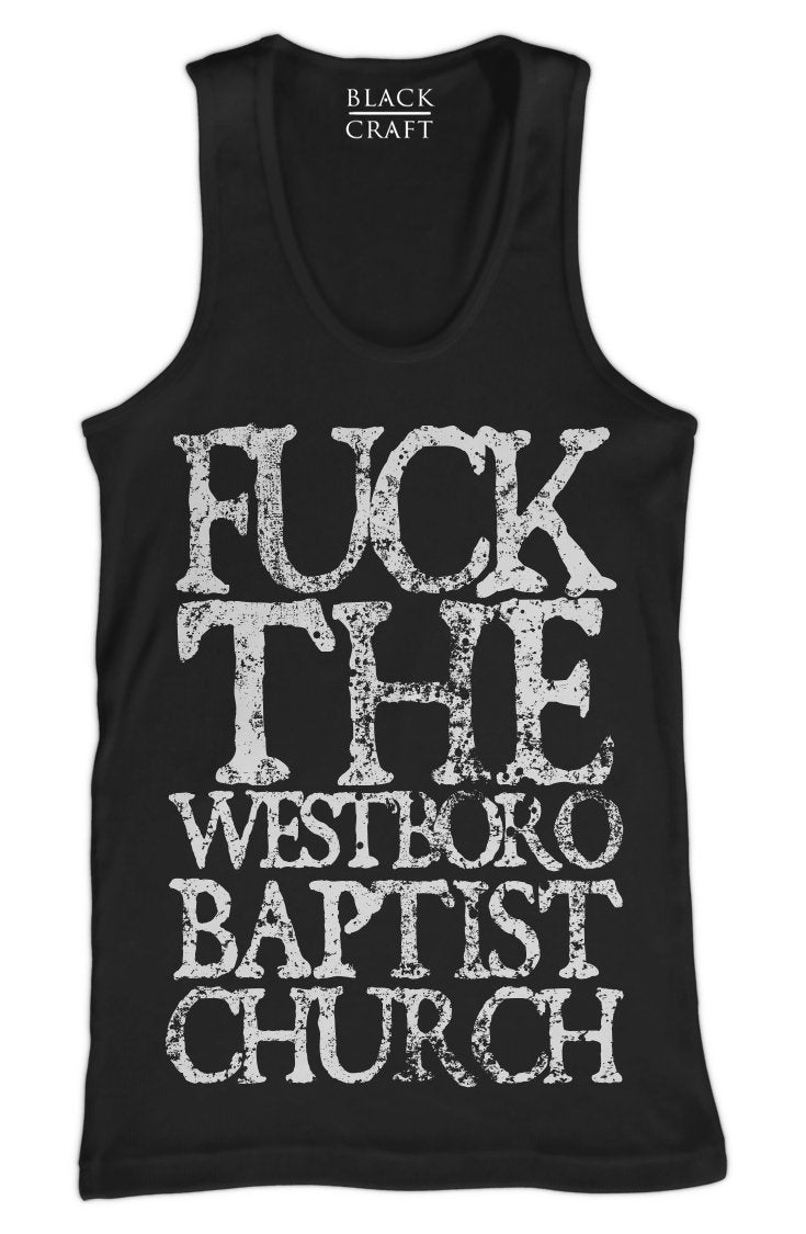 Fuck The Westboro Baptist Church - Tank Top