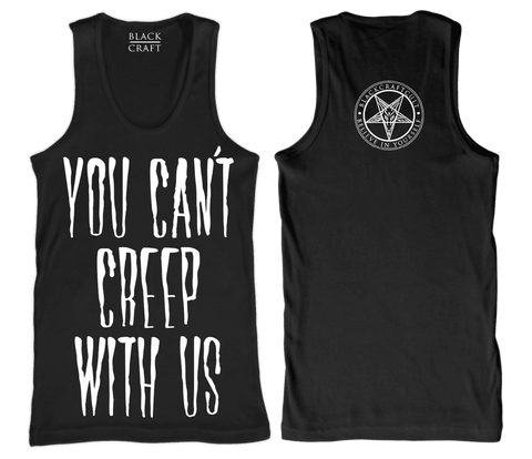 You Can't Creep With Us - Tank Top