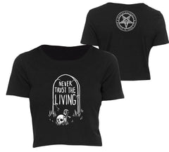 Never Trust The Living - Crop Tee