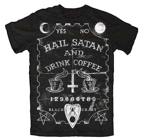 Hail Satan And Drink Coffee