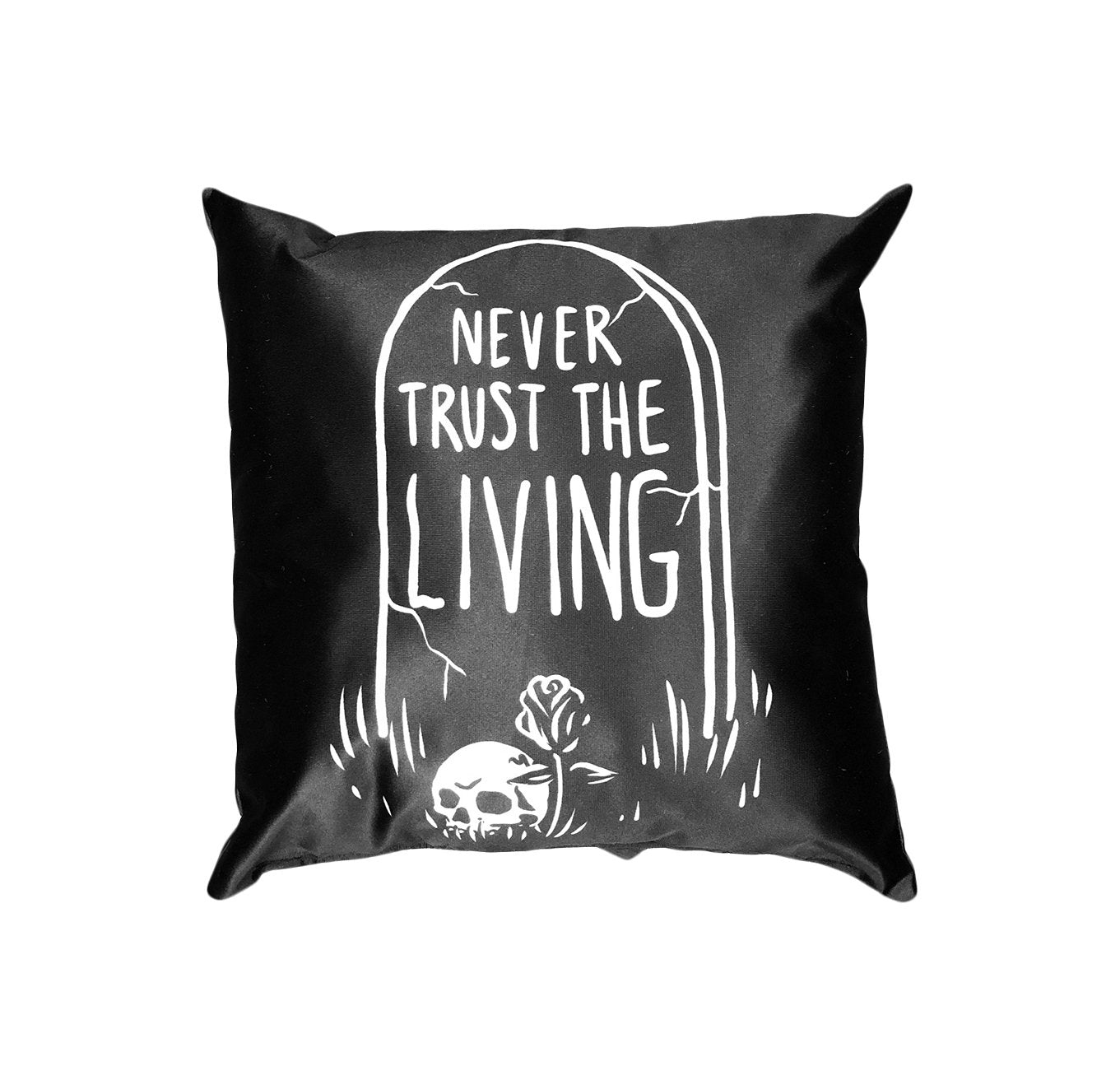 Never Trust The Living - Throw Pillow