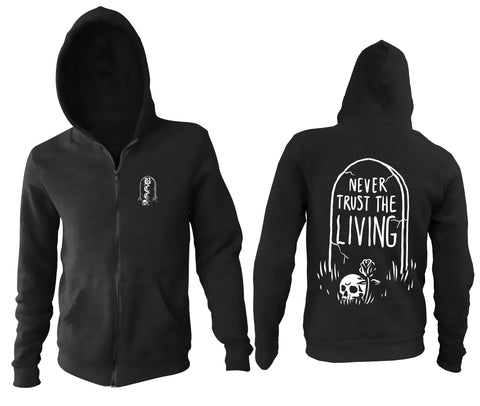 Never Trust The Living - Zip Up Hoodie