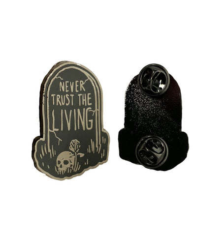 Black On Black Never Trust The Living - Collectors Pin (FESTIVAL ONLY)