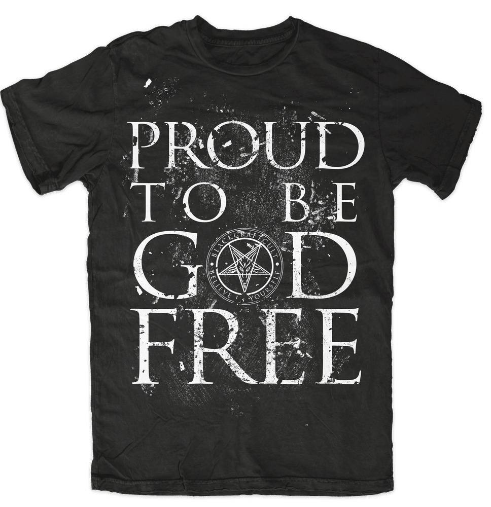 Proud To Be God Free